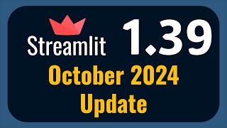 Streamlit 139 Release  October 2024 [upl. by Llib843]