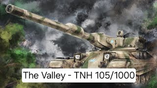 The Valley  TNH 1051000 WoT [upl. by Ettezil]