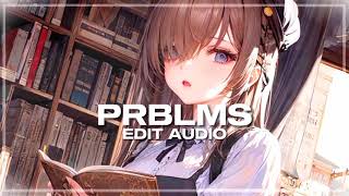 PRBLMS  Edit Audio [upl. by Branham207]