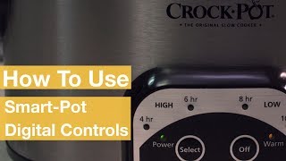 How To Use the SmartPot® Digital Controls  CrockPot® [upl. by Lukasz]