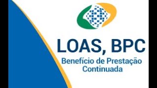 Entenda melhor o que é o Benefício de Prestação Continuado para Pessoa com Deficiência  BPCLOAS [upl. by Esyla]