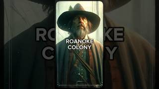 🌎🚢🏝️The Lost Colony of Roanoke What Really Happened to the Roanoke Colony history shorts [upl. by Ennovy]