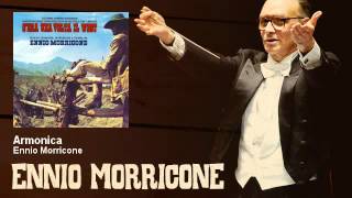 Ennio Morricone  Armonica  Cera Una Volta Il West 1968 [upl. by Riffle75]