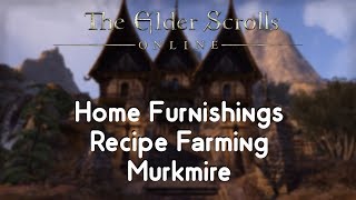 ESO Furniture Recipe Farming  Murkmire [upl. by Ahseya465]