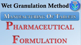 Wet granulation method  Manufacturing of Tablet  Formulation of Tablet  Granulation techniques [upl. by Tsenrae]