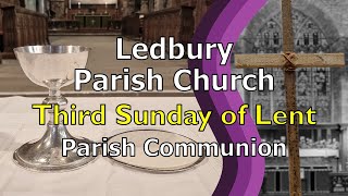 Ledbury Parish Communion stream Third Sunday of Lent [upl. by Leamhsi]