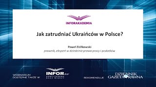 Webinarium Jak zatrudniać Ukraińców w Polsce [upl. by Britta]