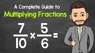 Multiplying Fractions  A Complete StepbyStep Guide  Math with Mr J [upl. by Meesak583]