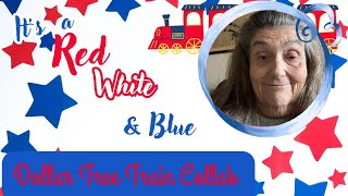 It’s a Red White And Blue Dollar Tree Train Collab [upl. by Eldwun]