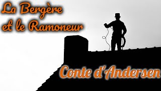 Livre audio  La Bergère et le Ramoneur conte dAndersen [upl. by Lorolla853]