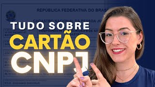 CARTÃO CNPJ O QUE É E COMO EMITIR [upl. by Reel915]