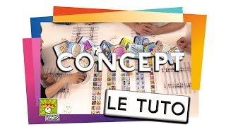 CONCEPT  Le Tutoriel [upl. by Aicilla]