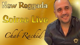 REGGADA 2024 🎵 Soiree Live Chab Rachid  Sogi Belati  Rwah Gbali Rwah Gbali  Mafich Laman  🎹 [upl. by Aicilanna]