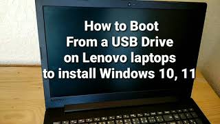 How to Boot From a USB Drive on Lenovo laptops to install Windows 10 11 [upl. by Hamimej69]