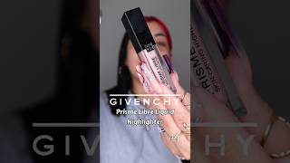 NEW GIVENCHY PRISME LIBRE SKINCARING LIQUID HIGHLIGHTER shorts [upl. by Galatea]