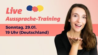 LiveAusspracheTraining SO 19 Uhr [upl. by Swaine]