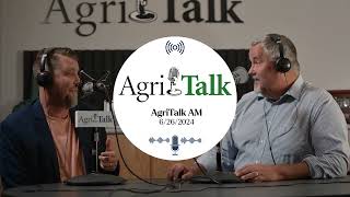 AgriTalk AM  June 26 2024 [upl. by Mehalick]