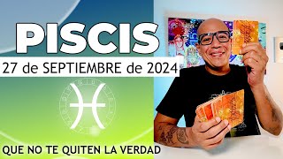 PISCIS  Horóscopo de hoy 27 de Septiembre 2024 [upl. by Dunton]