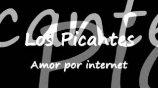 Amor por InternetLos picantes [upl. by Estis]