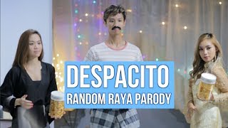 DESPACITO RANDOM RAYA PARODY [upl. by Niwrud]