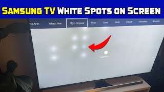 Samsung TV White Spots on Screen Easy Fix Guide [upl. by Naaitsirhc]