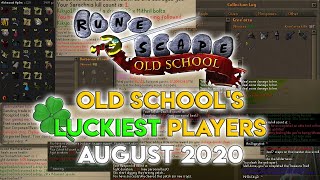 OSRSs Luckiest Players  August 2020 [upl. by Eseryt]