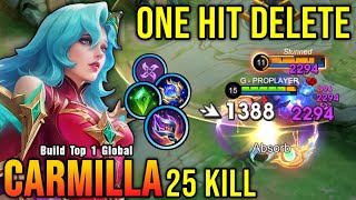 25 Kills Carmilla Full Magic Build ONE HIT DELETE  Build Top 1 Global Carmilla  MLBB [upl. by Kremer]