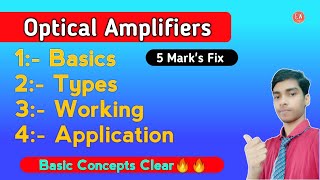 Optical Amplifier  Optical Communication  Hindi [upl. by Ardnaxela]