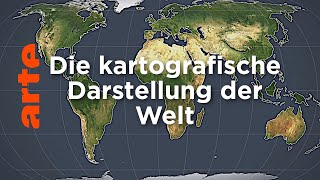 Die kartografische Darstellung der Welt  Mit offenen Karten  ARTE [upl. by Cohligan]