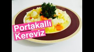 ZEYTİNYAĞLI PORTAKALLI KEREVİZ TARİFİ  KEREVİZ TARİFLERİ  MİS KOKULU TARİFLER [upl. by Berglund29]