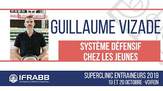 Guillaume VIZADE  quotSystème défensif chez les jeunesquot  SuperClinic Voiron 2019 [upl. by Harrell]