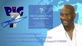 Tony Anthony new single quotToday Im Gonna Try And Change The Worldquot [upl. by Nikolas]