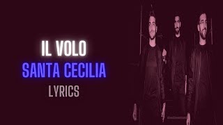 Il Volo Santa Cecilia LyricsLetra [upl. by Adniles749]