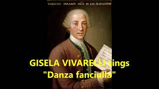 GISELA VIVARELLI sings Durantes quotDanza danza fanciullaquot [upl. by Adnale]