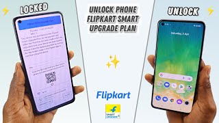 Mobile Phone Lock Flipkart Smart Upgrade Plan Unlock Phone And Solution [upl. by Manaker]