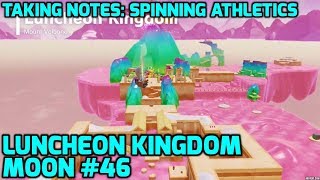 Super Mario Odyssey  Luncheon Kingdom Moon 46  Taking Notes Spinning Athletics [upl. by Howlend]