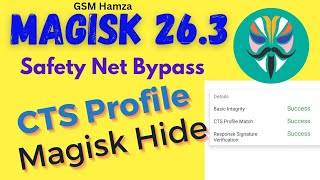 Magisk 263 Safety Net Bypass Magisk Hide Fix CTS profile  Android Safety Net Fix  Fix Bank Apps [upl. by Eppillihp]