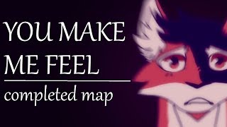 You Make Me Feel  COMPLETED MAPLESHADE MAP [upl. by Bettina]