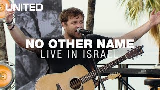 No Other Name  Hillsong UNITED [upl. by Roumell]