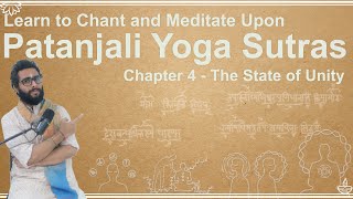 Chapter 4  The Ultimate State of Unity  Detailed Patanjali Yoga Sutras with Pictures [upl. by Charie417]