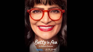 BETTY LA FEA LA Historia Continua  Tráiler Español Latino 2024 [upl. by Braasch]