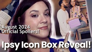 AUGUST 2024 IPSY ICON BOX OFFICIAL SPOILERS amp PRODUCT SNEAK PEEKS [upl. by Onilatac179]