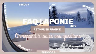 FAQ LAPONIE Ep8  notre retour sur notre voyage en laponie budget detail ect  retour en France ✨ [upl. by Avrit240]