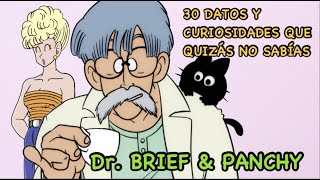 30 Datos y Curiosidades que Quizás no Sabias Dr Brief amp Panchy Dragon Ball [upl. by Monahan]