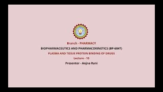 Biopharmaceutics and Pharmacokinetics  Plasma amp Tissue Protein Binding of Drugs  AKTU Digital [upl. by Lleznol698]