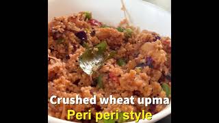 Daliya crushed wheat Peri Peri style [upl. by Aivad]