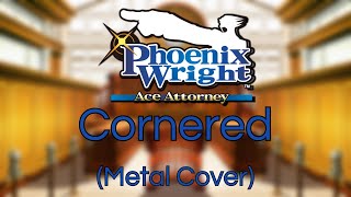 Ace Attorney Phoenix Wright  Cornered 2001 Metal Cover  Remake [upl. by Hettie]