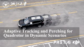 Adaptive Tracking and Perching for Quadrotor in Dynamic Scenarios S1 [upl. by Anaujnas]