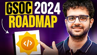 GSOC 2024 Complete Roadmap Step by Step Guide [upl. by Watts]