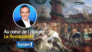 Au cœur de lHistoire  la restauration de la Monarchie en France Récit intégral [upl. by Roselia]